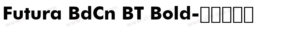 Futura BdCn BT Bold字体转换
